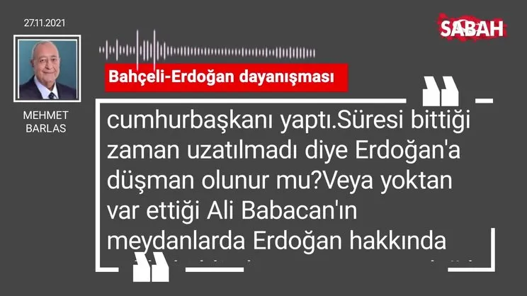 Mehmet Barlas | Bahçeli-Erdoğan dayanışması