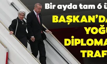 Başkan Erdoğan’dan yoğun diplomasi trafiği! Bir ayda altı ülkeye ziyaret