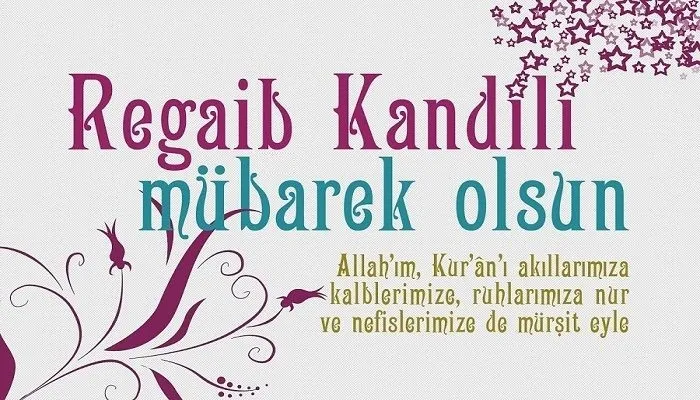 En Güzel Resimli Kandil Mesajları ve Sözleri! Yeni, değişik, anlamlı, etkileyici, dualı ve ayetli Regaip Kandili Mesajları Hayırlı Kandiller Mesajı!