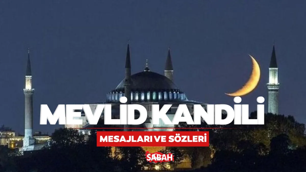 MEVLİD KANDİLİ MESAJLARI 2024 🤲 | Resimli, dualı, kısa-uzun, anlamlı, en özel Mevlid Kandili mesajları yayında!