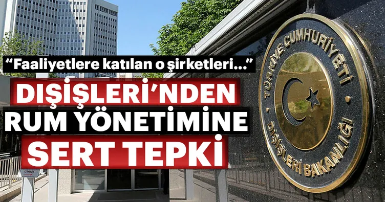 Dışişleri: Rum Yönetimi’ne sert tepki