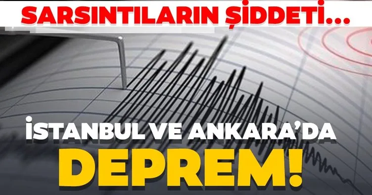 SON DAKİKA: İstanbul ve Ankara depremle sallandı! İstanbul’da 3.1 Ankara’da 3.9 şiddetinde deprem SON DEPREMLER LİSTESİ