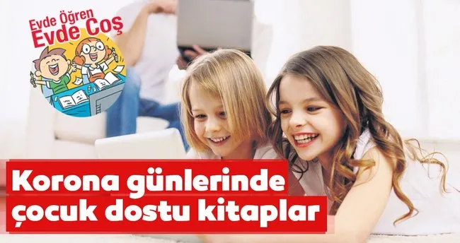Korona Gunlerinde Cocuk Dostu Kitaplar En Son Haber