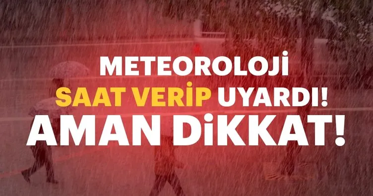 Son dakika: Meteoroloji’den İstanbul için uyarı