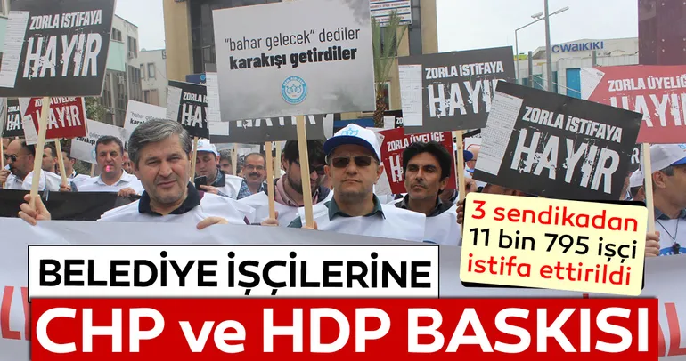 Belediye işçisine CHP ve HDP baskısı