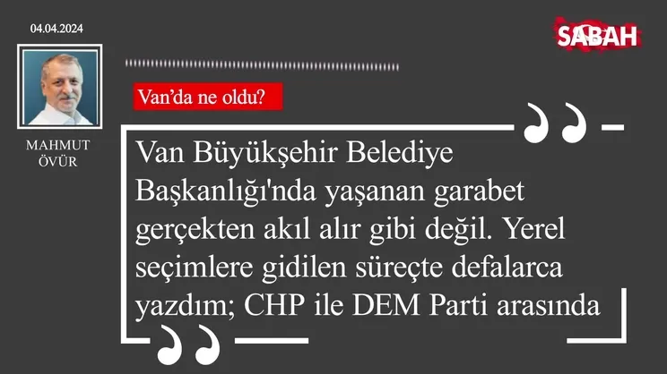 Mahmut Övür | Van'da ne oldu?