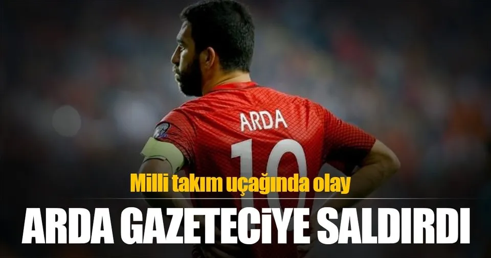 Arda Turan gazeteciye saldırdı - Spor Haberleri