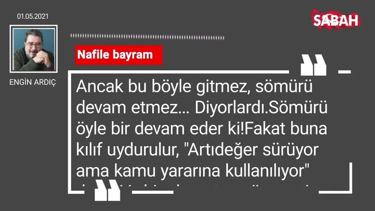 Engin Ardıç | Nafile bayram