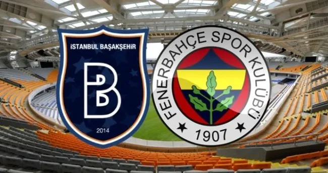 Basaksehir Fenerbahce Maci Ne Zaman Saat Kacta Hangi Kanalda Spor Haberleri Sporda Bugun
