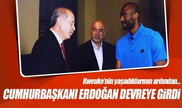 Cumhurbaşkanı Erdoğan, Kweuke için devrede