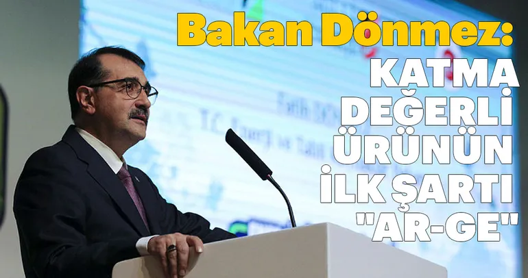 Katma değerli ürünün ilk şartı Ar-Ge