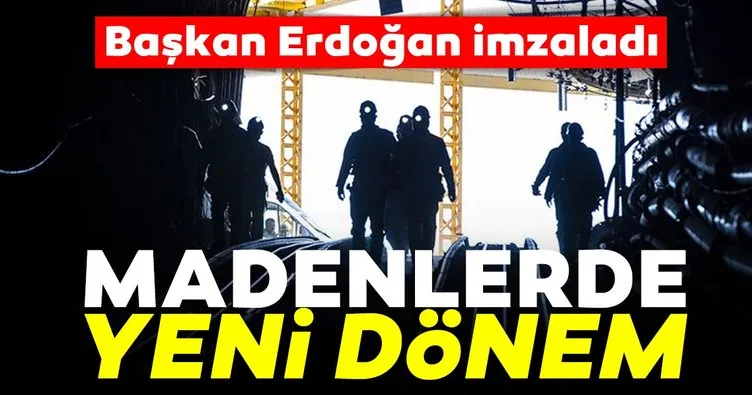 Son dakika haberi: Başkan Erdoğan imzaladı! Madenlerde yeni dönem