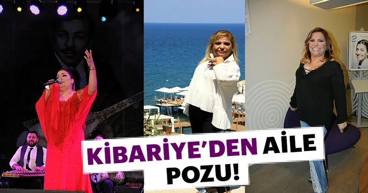 Kibariye’den aile pozu