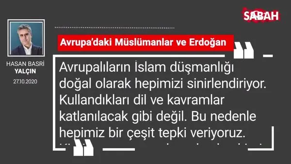 Hasan Basri Yalçın 'Avrupa’daki Müslümanlar ve Erdoğan'