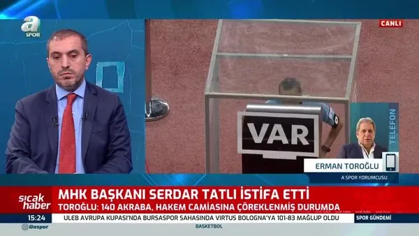 Erman Toroğlu, MHK Başkanı Serdar Tatlı'nın istifasını yorumladı | Video