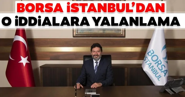 Borsa İstanbul’dan ’Hakan Atilla’ ile ilgili iddialara yalanlama