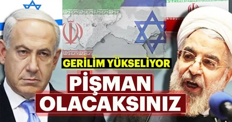 İran'dan İsrail'e sert cevap: Pişman olacaksınız