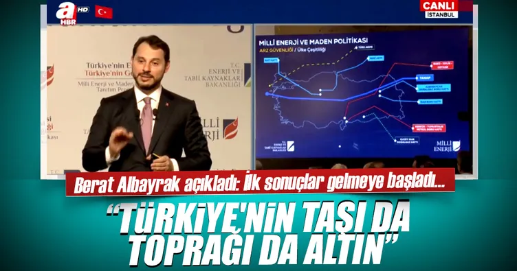Berat Albayrak: Türkiye’nin taşı toprağı altın