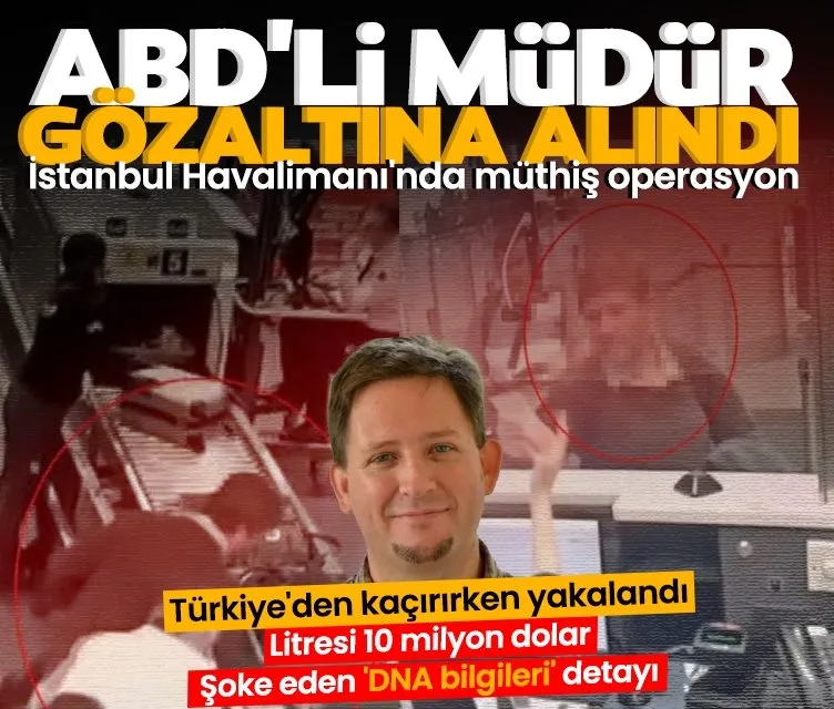İstanbul Havalimanı’nda müthiş operasyon: ABD’li müdür gözaltına alındı!