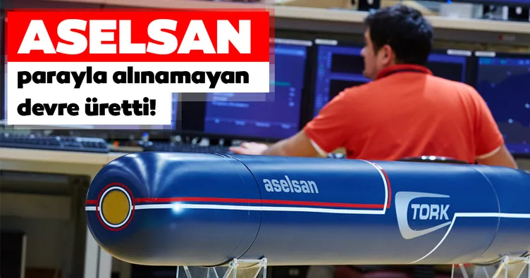 Aselsan parayla alınamayan devre üretti