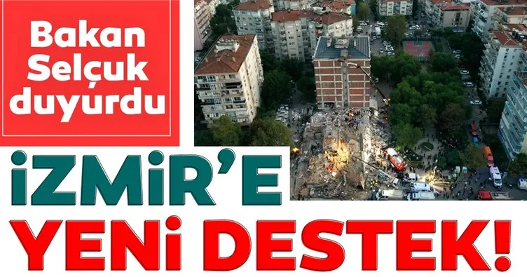 Son dakika | Bakan Selçuk duyurdu: İzmir’e yeni destek