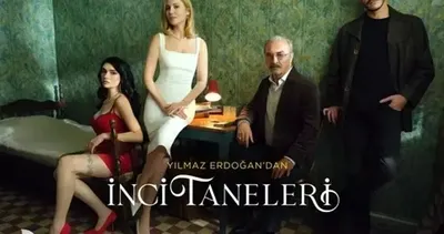 İNCİ TANELERİ YENİ SEZON İÇİN GERİ SAYIM! Kanal D ile İnci Taneleri 3. sezon ne zaman, tarih belli oldu mu?