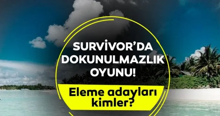 SURVİVOR 2. ELEME ADAYI! TV8 ile 26 Mayıs Survivor dokunulmazlığı hangi takım kazandı, düelloya hangi isim gitti?