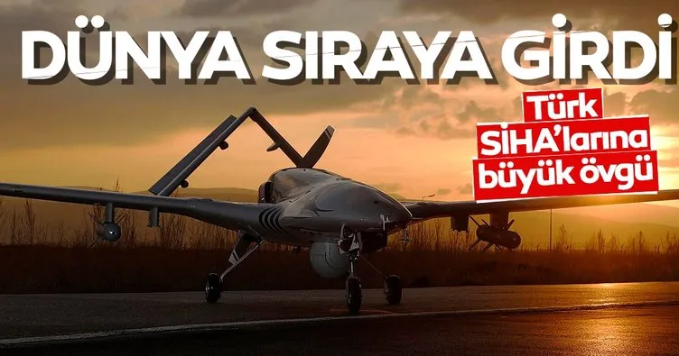 Son dakika: Türk SİHA'ları dünyanın gündeminde! Sıraya girdiler