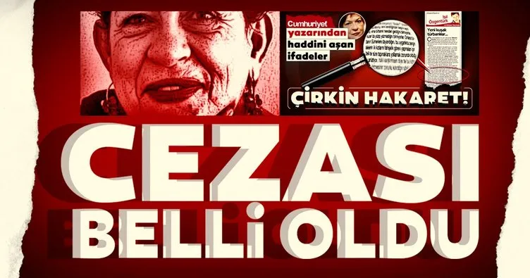 Son dakika: Cumhuriyet yazarı Işık Özgentürk’e, başörtülülere hakaretten hapis çıktı!