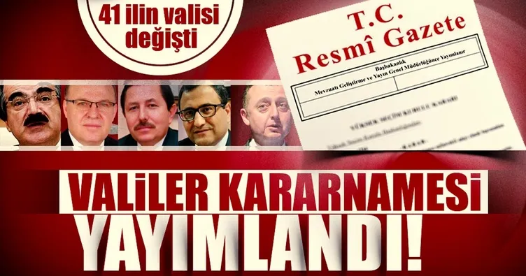 41 ilin valisi değişti