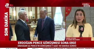 Cumhurbaşkanı Erdoğan’ın ABD Başkan Yardımcısı Pence ile görüşmesi sona erdi