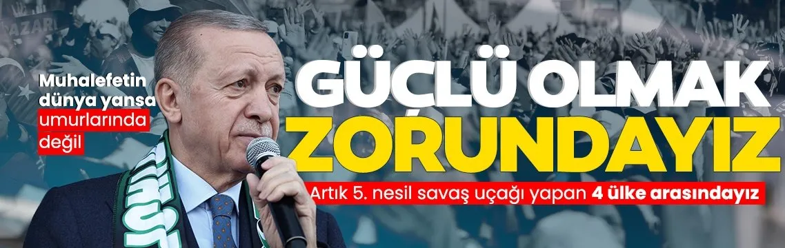 Başkan Erdoğan: CHP işi gücü bırakmış kendi içerisinde kavga ediyor! Kıyamet kopsa umurlarında değil