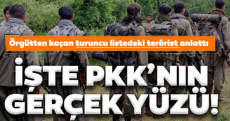 Terör örgütü PKK'dan kaçan turuncu listedeki terörist anlattı! İşte terör örgütünün gerçek yüzü...
