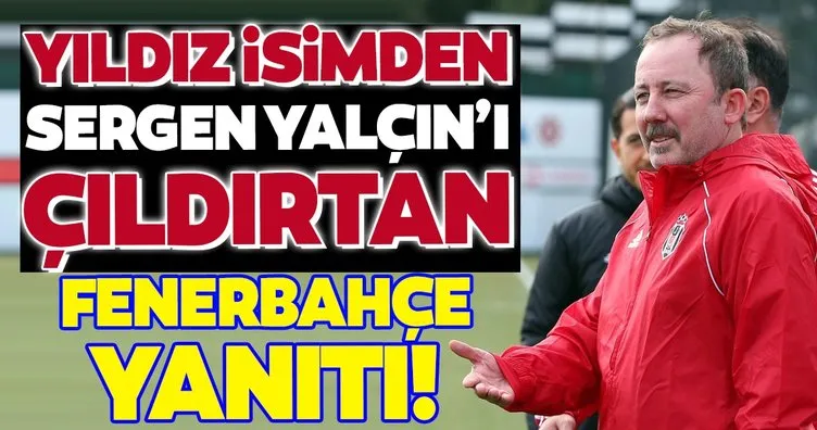 Transferde son dakika: Beşiktaş’ın istediği yıldızdan şoke eden Fenerbahçe yanıtı!