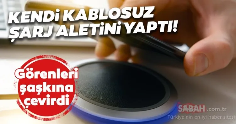 Evindeki malzemeyle kablosuz şarj cihazı yaptı! Görenleri şaşkına çevirdi