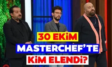 MasterChef kim elendi? TV8 ile 30 Ekim 2022 MasterChef kim gitti, veda eden yarışmacı belli oldu mu? BEKLENMEDİK ELEME, İZLEYENLER ŞOKE OLDU