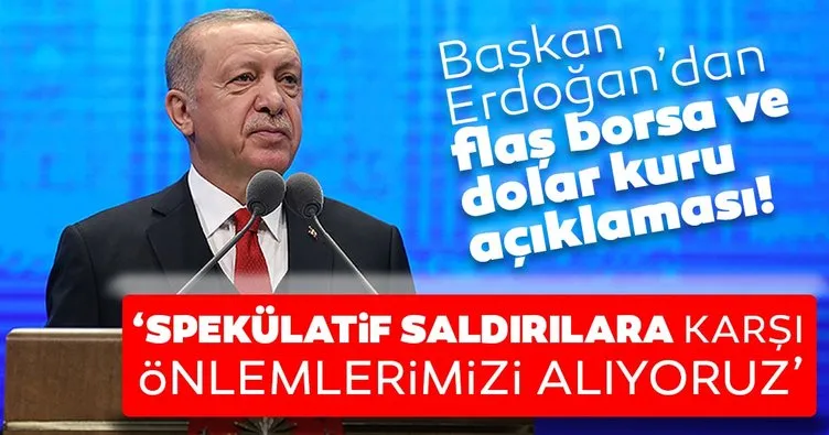 SON DAKİKA! Başkan Erdoğan’dan flaş borsa ve dolar kuru açıklaması!