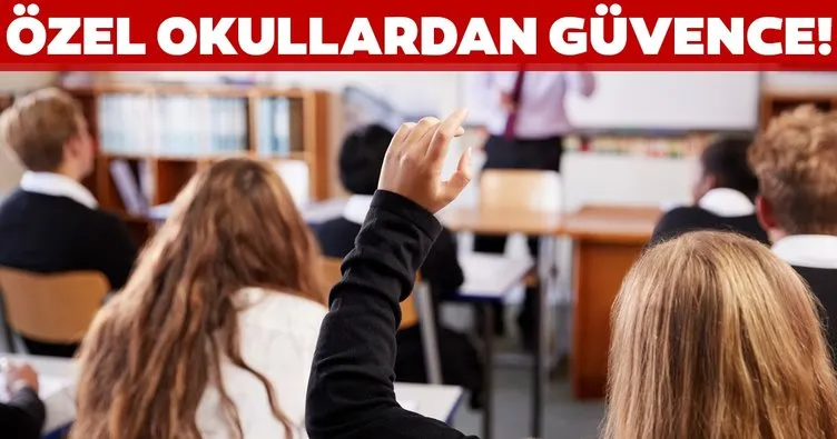 Özel okullardan güvence