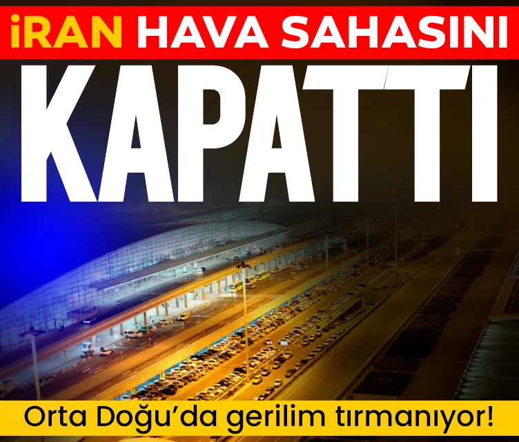 Tahran hava sahası uçuşlara kapatıldı!