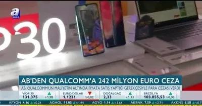 AB’den Qualcomm’a 242 milyon Euro ceza