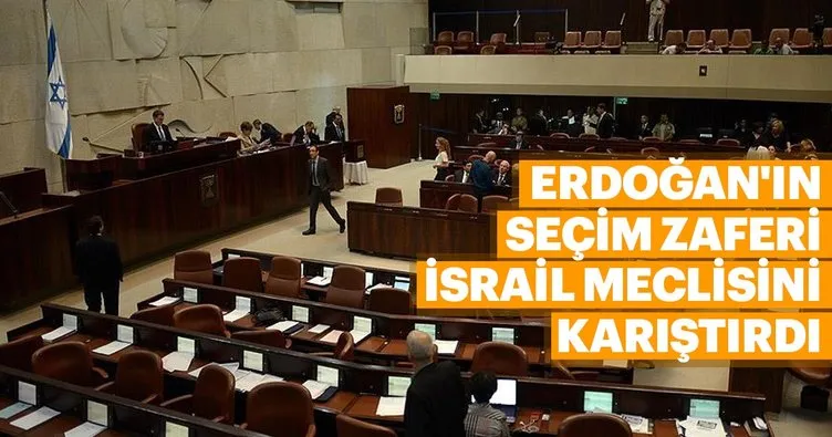 Erdoğan’ın seçim zaferi İsrail Meclisini karıştırdı
