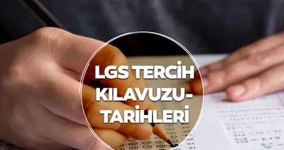 LGS Tercih Takvimi 2026 Ne Zaman Açıklanacak? LGS Tercih Kılavuzu İçin Gözler MEB’de