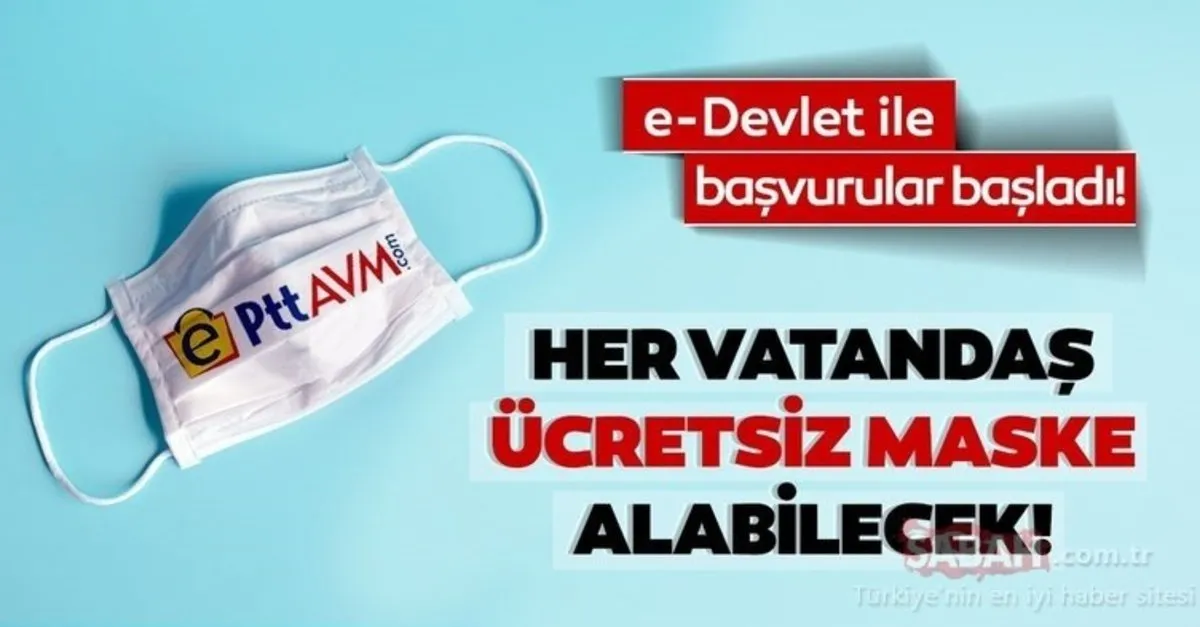 Epttavm Ve E Devlet Ile Ucretsiz Maske Basvurusu Yapilir Ptt Online Maske Basvurusu Icin Talepler Alinmaya Basladi Iste Detaylar En Son Haber