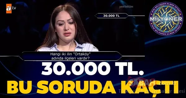 30.000 TL. bu soruda kaçtı! Kim Milyoner Olmak İster 831. bölüm soru ve cevapları