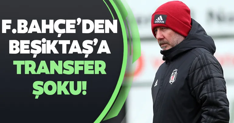 Fenerbahçe’den Beşiktaş’a transfer şoku!