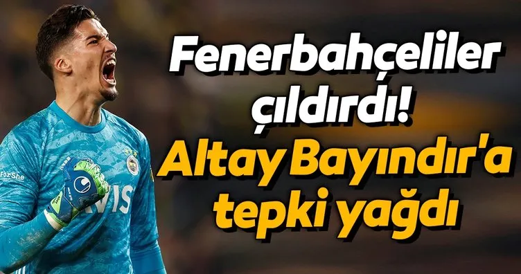 Fenerbahçeliler çıldırdı! Yediği hatalı gol sonrası Altay Bayındır’a tepki yağdı