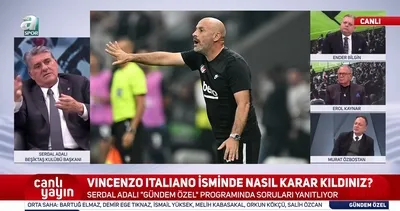 Serdal Adalı’dan Italiano itirafı: Napoli ile görüşüyordu