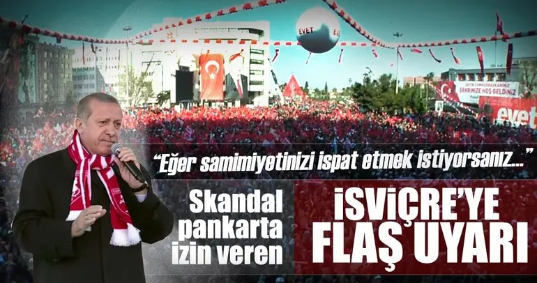 Cumhurbaşkanı Erdoğan’dan İsviçre’ye flaş uyarı!