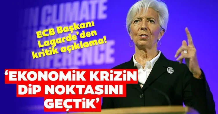 ECB Başkanı Lagarde: Ekonomik krizin dip noktasını muhtemelen geçtik
