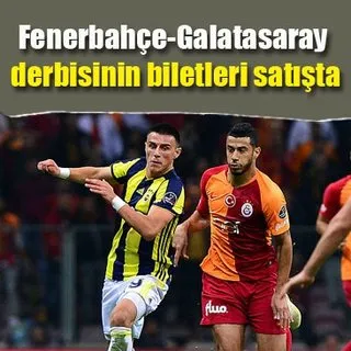 Fenerbahçe-Galatasaray maçının biletleri satışta